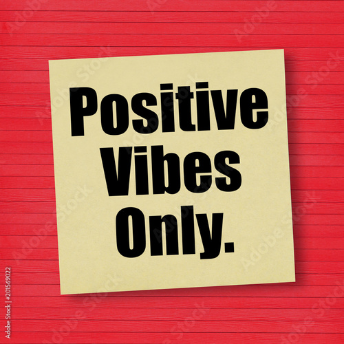 Fotografie, Obraz Positive Vibes Only message good attitude concept