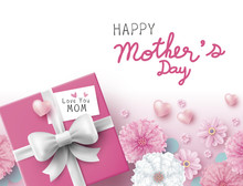 Mothers Day Concept Design Of Gift Box With Love You Mom Message And Flowers On White Background Vector Illustration