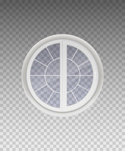 Closed Round Window With Transparent Glass In A White Frame. Isolated On A Transparent Background. Vector