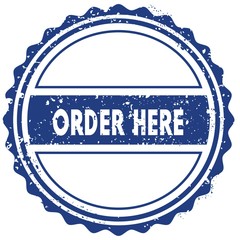 Wall Mural - ORDER HERE stamp. sticker. seal. blue round grunge vintage ribbon sign