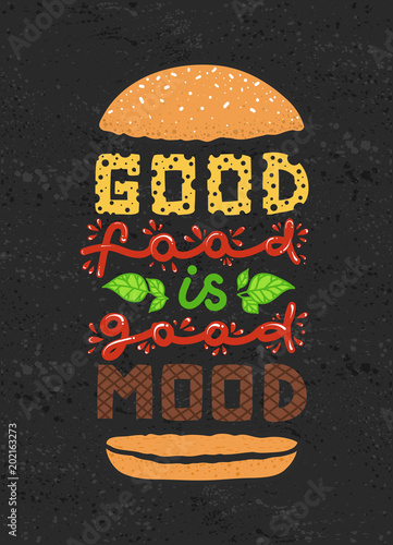 Conceptual Art Of Burger Quotes Good Food Is Good Mood Vector