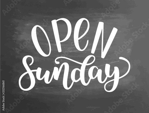 Fotografía Open sunday handlettering isolated on textured chalkboard background, vector illustration