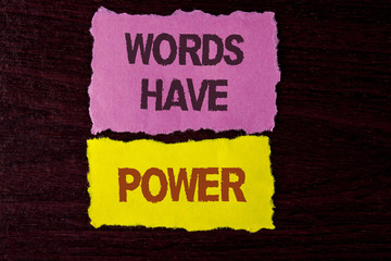 Writing note showing  Words Have Power. Business photo showcasing Statements you say have the capacity to change your reality written on Tear Sticky Note Papers on the wooden background.