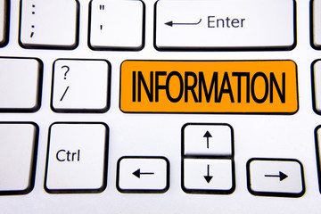 Text sign showing Information. Conceptual photo Facts learned about something Knowledge obtained from study written on Orange Key Button on White Keyboard with copy space. Top view.