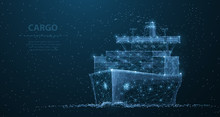 Worldwide Cargo Ship. Polygonal Wireframe Mesh Art. Transportation, Logistic, Shipping Concept Illustration Or Background