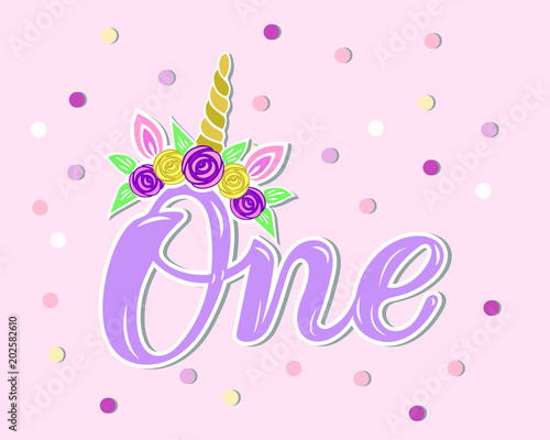 Handwritten Lettering One With Unicorn Horn And Flower Wreath
