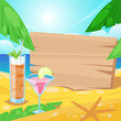 Tropical summer beach, alcohol beverages and wooden board with place for text on sand. Vector bar illustration.