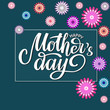 Happy Mother's Day vector illustration . Festivity white text in rectangle frame with flowers. Hand drawn lettering typography poster on dark blue background. Text card invitation, template.