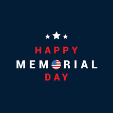 Happy Memorial Day Card Vector Illustration. Typography On Dark Blue Background