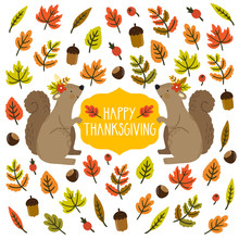 Thanksgiving Card With Cute Squirrels, Floral Elements And Label With Text "Happy Thanksgiving". Natural Background With Forest Animals And Autumn Leaves, Acorns, Rowan Berries, Chestnuts.