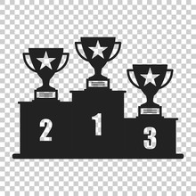 Winners Podium With Trophy Icon In Flat Style. Pedestal Illustration On Isolated Transparent Background. Gold, Silver And Bronze Award Sign Concept.