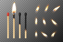 Vector 3d Realistic Match Stick And Different Flame Icon Set, Closeup Isolated On Transparency Grid Background. Whole And Burnt Matchstick. Stages Of Burning The Match. Symbol Of Ignition, Burning And