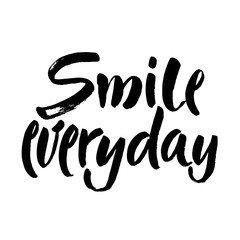 Wall Mural - Smile everyday. Black saying on white background. Brush lettering, positive quote. Vector