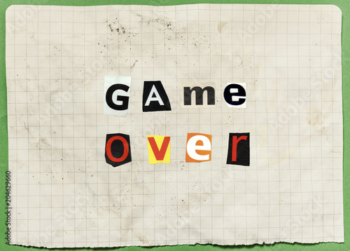 Fotografie, Tablou An anonymous letter with characters cut out from newspapers and magazines, composing the words Game Over (an ominous threat)