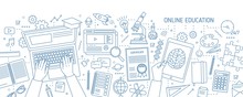 Horizontal Banner With Hands Typing On Computer And Various Office Supplies Drawn With Contour Lines On White Background. Online Education, Internet Studying. Vector Illustration In Lineart Style.