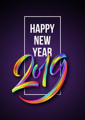 Wall Mural - 2019 New Year of a colorful brushstroke oil or acrylic paint lettering calligraphy design element. Vector illustration