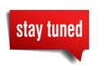 stay tuned red 3d speech bubble