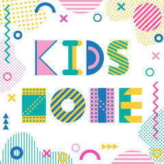 Kids zone. Text and geometric elements isolated on a white background. Trendy geometric font. Memphis style of 80s-90s.