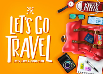 Wall Mural - let's go travel have a good time with realistic 3d items such as bag, camera, mobile phone, wrist wa