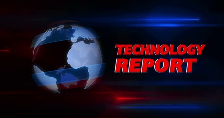 Wall Mural - technology report broadcasting news intro graphics animation. lead-in with rotating globe and title 