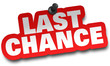 last chance concept 3d illustration isolated