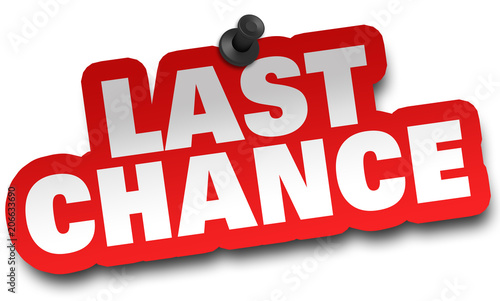 Photographie last chance concept 3d illustration isolated
