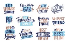 Collection Of Friends And Friendship Letterings Handwritten With Elegant Calligraphic Fonts. Bundle Of Decorative Inscriptions Isolated On White Background. Modern Creative Vector Illustration.