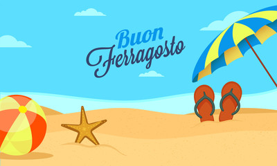 Wall Mural - Italian festival Buon (happy in italian language) Ferragosto text on blue sky, beach background with umbrella, volleyball and starfish. Summer holidays in Italy concept.