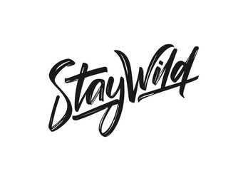 Wall Mural - vector illustration: handwritten calligraphic lettering of stay wild.