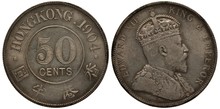 Hong Kong Silver Coin 50 Fifty Cent 1904, Denomination In Central Circle, Hieroglyphs Below, Bust Of King Edward VII Right,