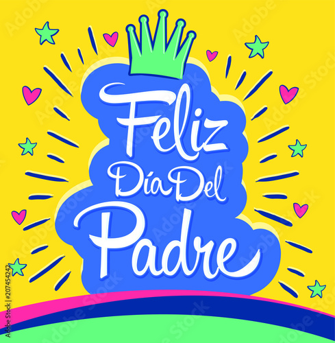 images Vector Feliz Dia Del Padre Lettering https stock adobe com de images feliz dia del padre happy fathers day spanish text vector colorful lettering illustration 207454242 start checkout 1 content id 207454242