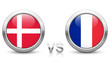 Denmark vs France - Match 37 - Group C - 2018 tournament. Shiny metallic icons buttons with national flags isolated on white background.