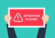 Alert signs vector.Attention please concept vector illustration of important announcement. Flat human hands hold caution red sign and banners to pay attention and be careful on green background