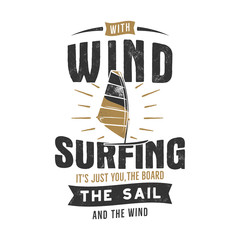 Wall Mural - Vintage hand drawn windsurfing, kitesurfing tee graphics. Summer travel t shirt. poster concept with retro surfboard and typography. Surfing design template. Stock vector emblem isolated