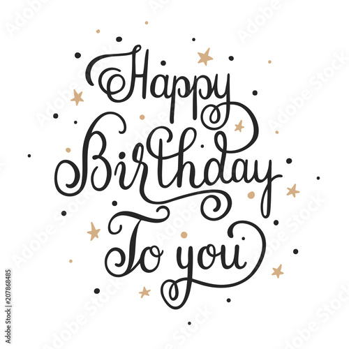 Happy Birthday To You elegant handwritten lettering for greeting card ...