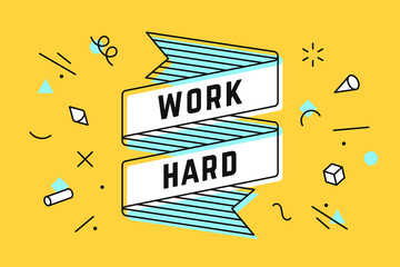 Wall Mural - work hard. vintage ribbon banner and drawing in line style with text work hard. hand drawn design in