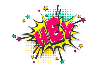 Wall Mural - hey greeting pop art comic book text speech bubble