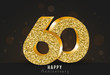 60 - year happy anniversary banner. 60th anniversary gold logo on dark background.