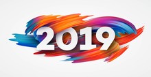 2019 New Year On The Background Of A Colorful Brushstroke Oil Or Acrylic Paint Design Element. Vector Illustration
