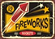 Retro fireworks sign with red rocket on old metal background. Vintage poster or flyer design for fire works rockets retailer. 