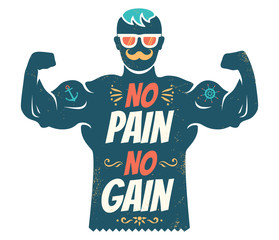 No pain no gain.