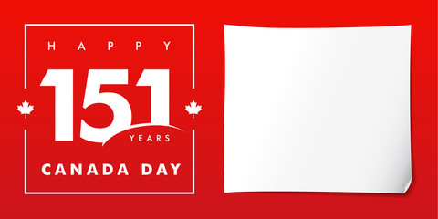 Wall Mural - 151 years anniversary, Happy Canada Day red poster. Canada Day, national holiday with vector text and red maple leaf. Celebrating Canadian anniversary of independence of 1867 years