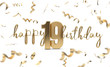 Happy 19th birthday gold greeting background. 3D Rendering