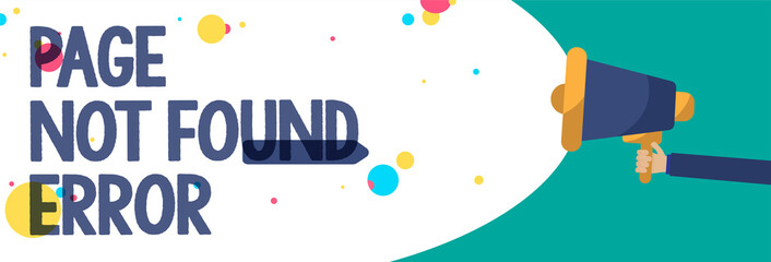Text sign showing Page Not Found Error. Conceptual photo message appears when search for website doesnt exist Creative artwork type idea text script message colourful bubble oval design.