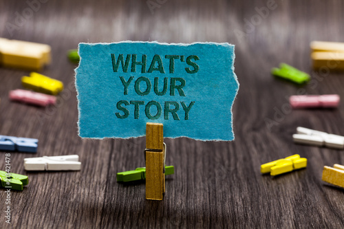 Fotografía Text sign showing What s is Your Story
