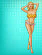 Vector pop art blonde woman with blue eyes in bright swimming suit isolated on blue background. Sexy character stands in underwear for ad poster, promo banner, design illustration.