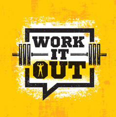 Wall Mural - Work It Out. Workout and Fitness Gym Strong Design Element Concept. Sport Motivation Quote. Rough Vector Sign