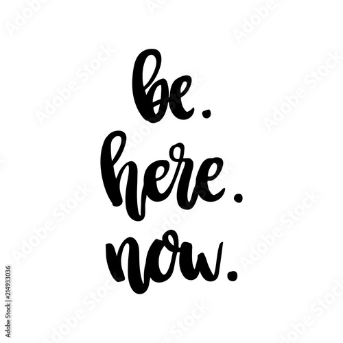 Cuadros en Lienzo The hand-drawing ink quote: Be here now