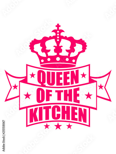 queen of the kitchen königin wappen krone banner text ...
