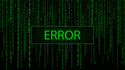Computer screen error templates. Hacked. Cyber attack Digital background green matrix. Binary computer code. Vector Illustration.
